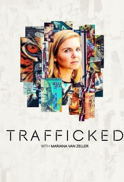 Trafficked with Mariana van Zeller-stream