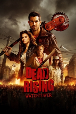 Dead Rising: Watchtower-stream