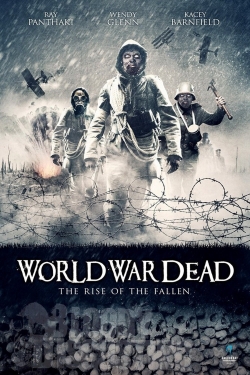 World War Dead: Rise of the Fallen-stream