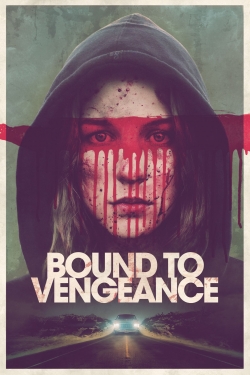 Bound to Vengeance-stream