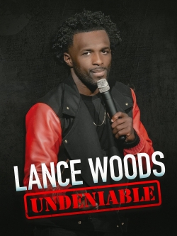 Lance Woods: Undeniable-stream