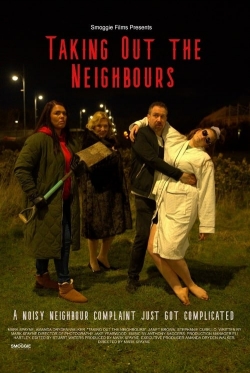 Taking Out the Neighbours-stream