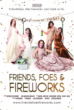 Friends, Foes & Fireworks-stream