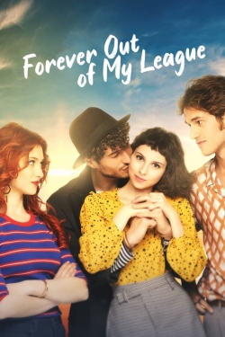 Forever Out of My League-stream