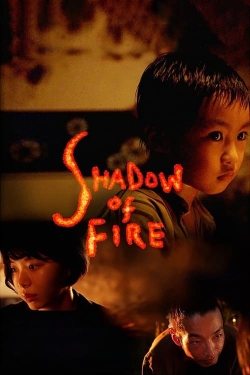 Shadow of Fire-stream