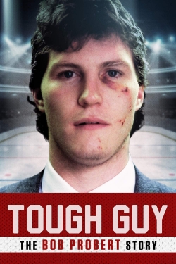 Tough Guy: The Bob Probert Story-stream