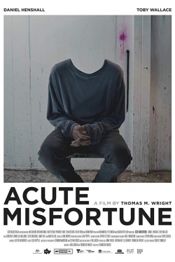 Acute Misfortune-stream