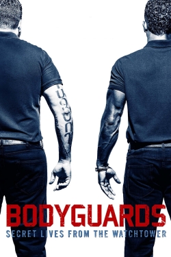 Bodyguards: Secret Lives from the Watchtower-stream