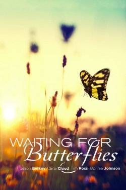 Waiting for Butterflies-stream