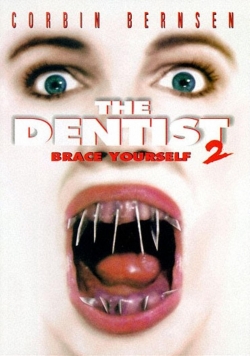 The Dentist 2: Brace Yourself-stream