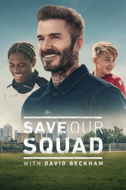 Save Our Squad with David Beckham-stream