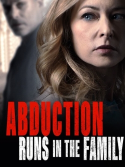 Abduction Runs in the Family-stream