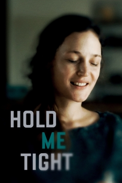 Hold Me Tight-stream