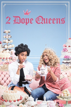 2 Dope Queens-stream