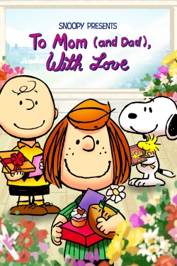 Snoopy Presents: To Mom (and Dad), With Love-stream