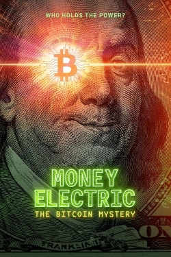 Money Electric: The Bitcoin Mystery-stream