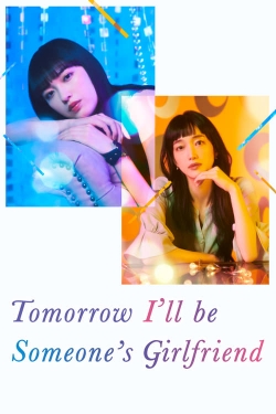 Tomorrow, I'll Be Someone's Girlfriend-stream