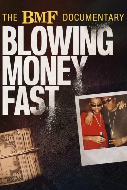 The BMF Documentary: Blowing Money Fast-stream