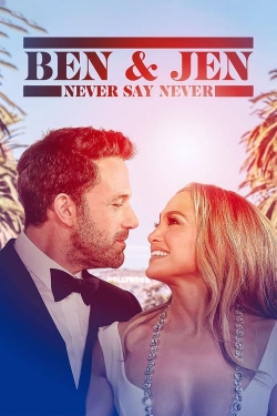 Ben Affleck & Jennifer Lopez: Never Say Never-stream