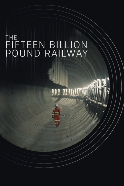 The Fifteen Billion Pound Railway-stream