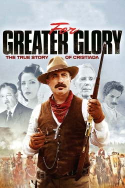 For Greater Glory: The True Story of Cristiada-stream