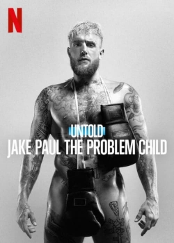 Untold: Jake Paul the Problem Child-stream