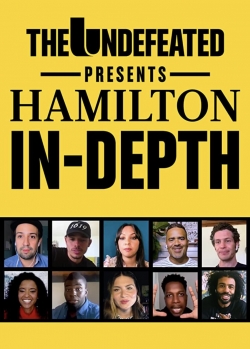 The Undefeated Presents: Hamilton In-Depth-stream