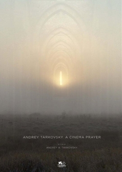 Andrey Tarkovsky. A Cinema Prayer-stream