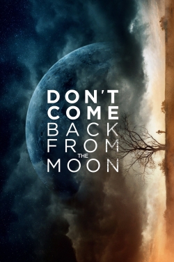 Don't Come Back from the Moon-stream