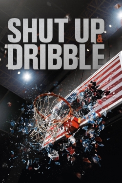 Shut Up and Dribble-stream