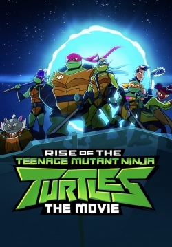 Rise of the Teenage Mutant Ninja Turtles: The Movie-stream