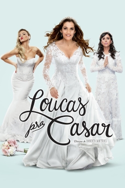 Loucas pra Casar-stream