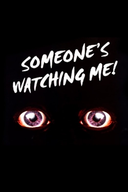 Someone's Watching Me!-stream