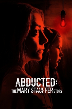 Abducted: The Mary Stauffer Story-stream