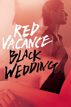 Red Vacance Black Wedding-stream