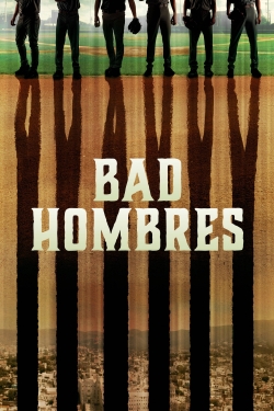 Bad Hombres-stream